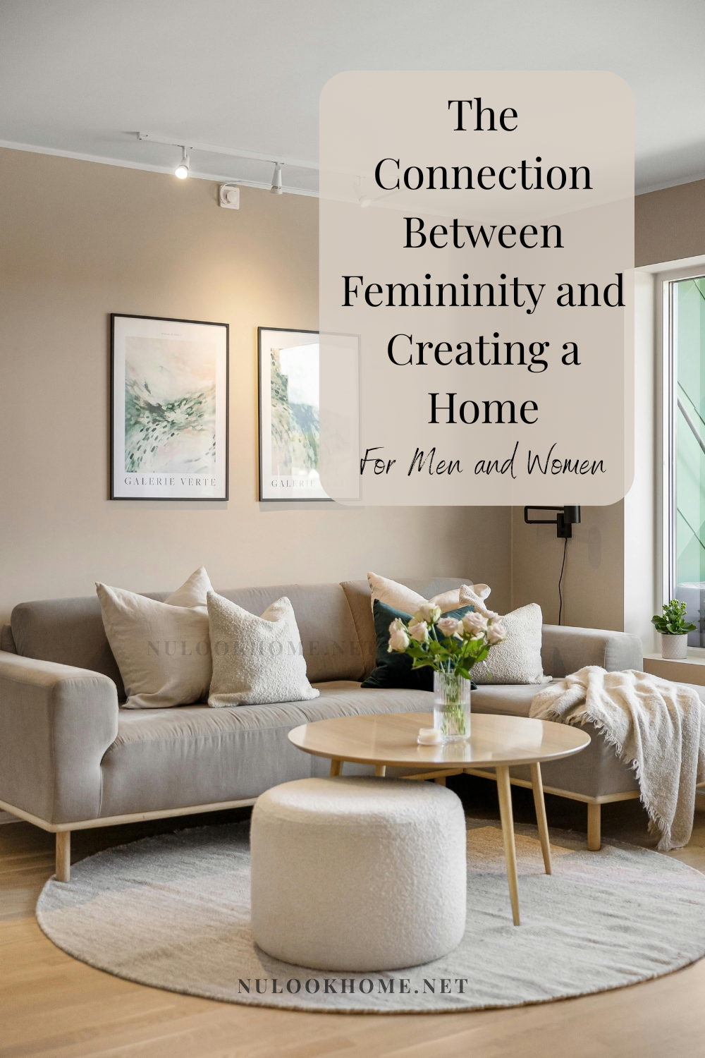 Discover the connection between femininity and creating a home. Learn how beauty, intention, and nurturing can transform any house into a peaceful sanctuary.